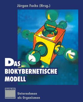 Fuchs |  Das biokybernetische Modell | Buch |  Sack Fachmedien