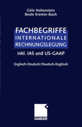 Hohenstein / Kremin-Buch |  Fachbegriffe Internationale Rechnungslegung/Glossary of international accounting terms | eBook | Sack Fachmedien