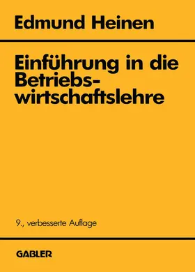 Heinen |  Einführung in die Betriebswirtschaftslehre | Buch |  Sack Fachmedien