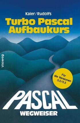 Rudolfs |  Turbo Pascal-Wegweiser Aufbaukurs | Buch |  Sack Fachmedien
