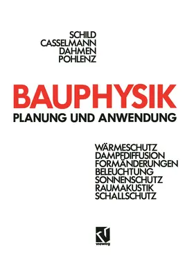 Schild / Dahmen / Pohlenz |  Bauphysik | Buch |  Sack Fachmedien