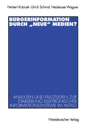 Kubicek / Schmid / Wagner |  Bürgerinformation durch „neue“ Medien? | eBook | Sack Fachmedien