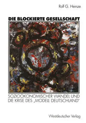 Heinze |  Die blockierte Gesellschaft | eBook | Sack Fachmedien