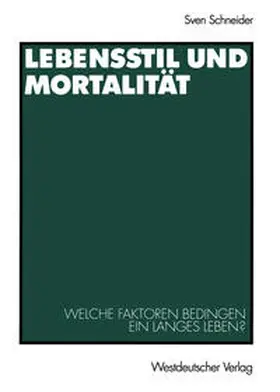 Schneider |  Lebensstil und Mortalität | eBook | Sack Fachmedien