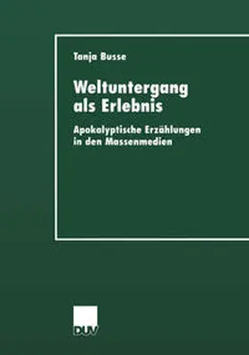 Busse |  Weltuntergang als Erlebnis | eBook | Sack Fachmedien