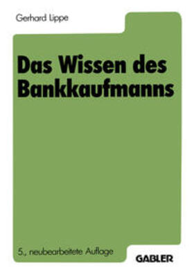 Lippe |  Das Wissen des Bankkaufmanns | eBook | Sack Fachmedien