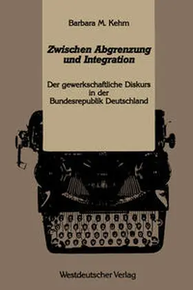 Kehm |  Zwischen Abgrenzung und Integration | eBook | Sack Fachmedien