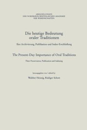 Heissig / Schott |  Die heutige Bedeutung oraler Traditionen / The Present-Day Importance of Oral Traditions | eBook | Sack Fachmedien