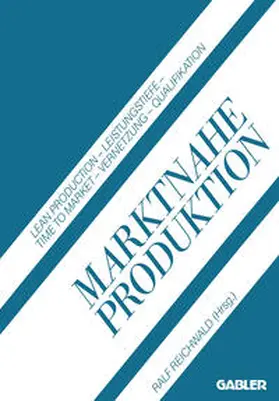 Reichwald |  Marktnahe Produktion | eBook | Sack Fachmedien