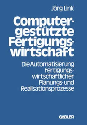 Link |  Computergestützte Fertigungswirtschaft | eBook | Sack Fachmedien