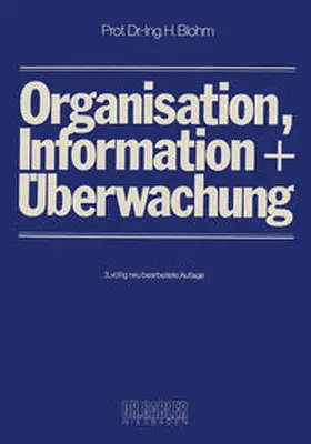 Blohm |  Organisation, Information und Überwachung | eBook | Sack Fachmedien