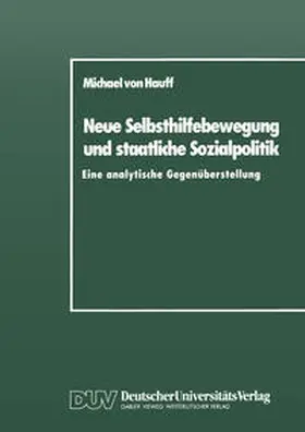 Hauff |  Neue Selbsthilfebewegung und staatliche Sozialpolitik | eBook | Sack Fachmedien