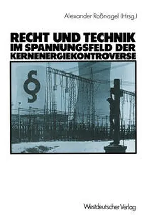 Roßnagel / Czajka |  Recht und Technik im Spannungsfeld der Kernenergiekontroverse | eBook | Sack Fachmedien