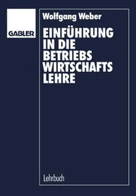 Weber |  Einführung in die Betriebswirtschaftslehre | eBook | Sack Fachmedien