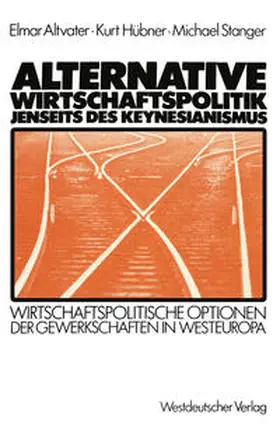 Altvater / Hübner / Stanger | Alternative Wirtschaftspolitik jenseits des Keynesianismus | E-Book | sack.de