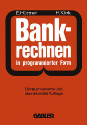 Hüttner / Klink |  Bankrechnen in programmierter Form | eBook | Sack Fachmedien