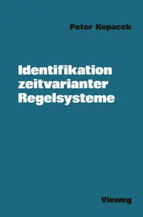 Kopacek |  Identifikation zeitvarianter Regelsysteme | eBook | Sack Fachmedien