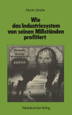 Jänicke | Wie das Industriesystem von seinen Mißständen profitiert | E-Book | sack.de