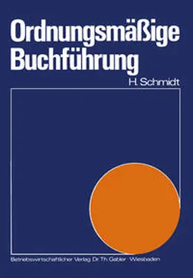 Schmidt |  Ordnungsmäßige Buchführung | eBook | Sack Fachmedien