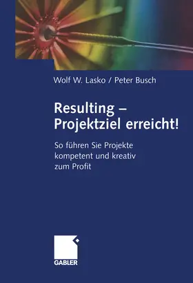 Busch / Lasko |  Resulting - Projektziel erreicht! | Buch |  Sack Fachmedien