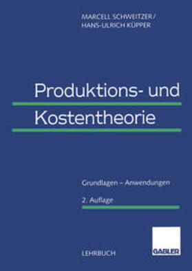 Schweitzer / Küpper |  Produktions- und Kostentheorie | eBook | Sack Fachmedien