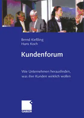 Kießling / Koch |  Kundenforum | eBook | Sack Fachmedien