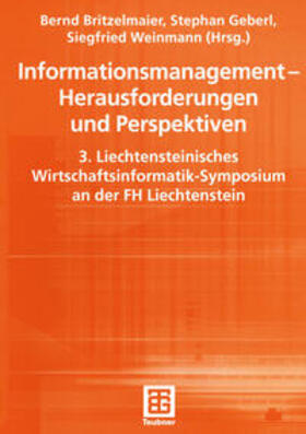 Britzelmaier / Geberl / Weinmann |  Informationsmanagement — Herausforderungen und Perspektiven | eBook | Sack Fachmedien