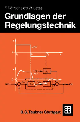 Dörrscheidt / Latzel / Meins |  Grundlagen der Regelungstechnik | Buch |  Sack Fachmedien