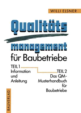 Elsner |  Qualitäts management für Baubetriebe | Buch |  Sack Fachmedien