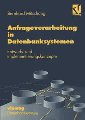 Mitschang |  Anfrageverarbeitung in Datenbanksystemen | eBook | Sack Fachmedien