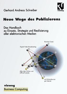 Schreiber |  Neue Wege des Publizierens | Buch |  Sack Fachmedien
