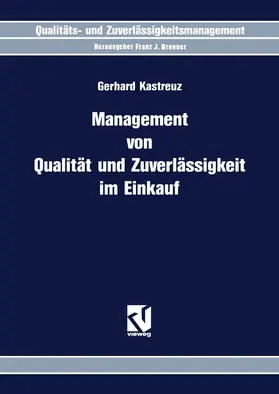 Kastreuz |  Management von Qualität und Zuverlässigkeit im Einkauf | Buch |  Sack Fachmedien