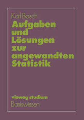 Bosch |  Aufgaben und Lösungen zur angewandten Statistik | eBook | Sack Fachmedien