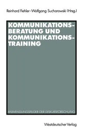 Fiehler / Sucharowski |  Kommunikationsberatung und Kommunikationstraining | eBook | Sack Fachmedien