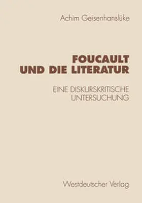 Geisenhanslüke |  Foucault und die Literatur | eBook | Sack Fachmedien