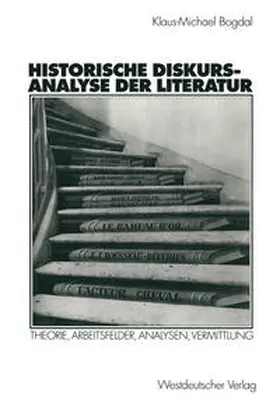 Bogdal |  Historische Diskursanalyse der Literatur | eBook | Sack Fachmedien