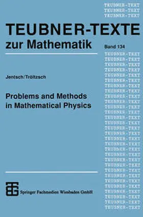 Tröltzsch / Jentsch |  Problems and Methods in Mathematical Physics | Buch |  Sack Fachmedien