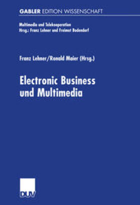 Lehner / Maier |  Electronic Business und Multimedia | eBook | Sack Fachmedien