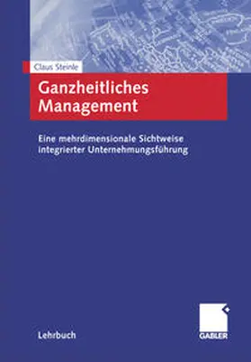 Steinle |  Ganzheitliches Management | eBook | Sack Fachmedien