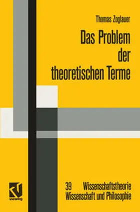 Zoglauer |  Das Problem der theoretischen Terme | eBook | Sack Fachmedien