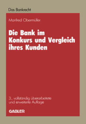 Obermüller |  Die Bank im Konkurs und Vergleich ihres Kunden | eBook | Sack Fachmedien