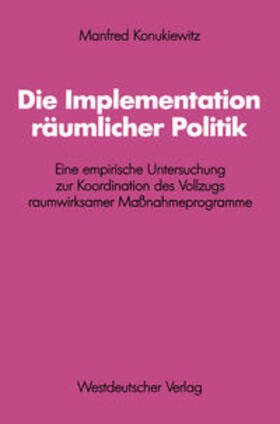 Konukiewitz |  Die Implementation räumlicher Politik | eBook | Sack Fachmedien