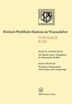 Schneider |  Die Zukunft unserer Energiebasis als ökonomisches Problem. Wandel der Energietechnik durch Einsatz neuer Energieträger | eBook | Sack Fachmedien