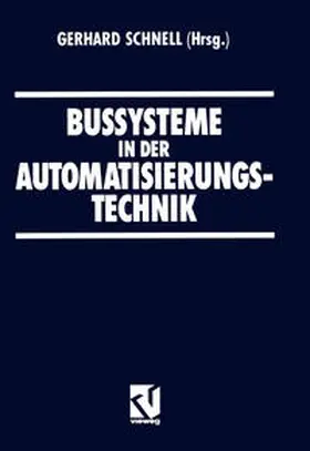 Schnell |  Bussysteme in der Automatisierungstechnik | eBook | Sack Fachmedien