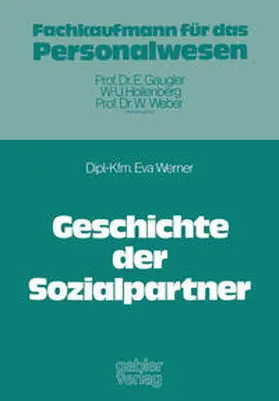 Werner |  Geschichte der Sozialpartner | eBook | Sack Fachmedien