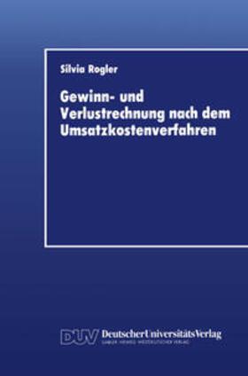 Rogler |  Gewinn- und Verlustrechnung nach dem Umsatzkostenverfahren | eBook | Sack Fachmedien