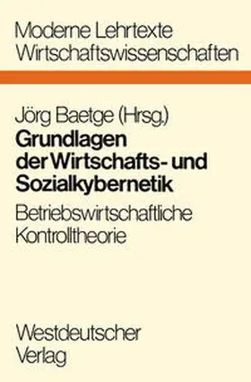 Baetge |  Grundlagen der Wirtschafts- und Sozialkybernetik | eBook | Sack Fachmedien