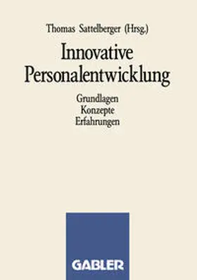 Sattelberger |  Innovative Personalentwicklung | eBook | Sack Fachmedien