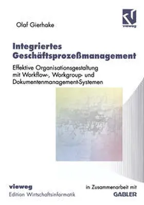 Gierhake |  Integriertes Geschäftsprozeßmanagement | eBook | Sack Fachmedien