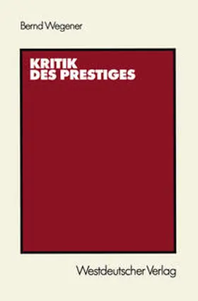 Wegener |  Kritik des Prestiges | eBook | Sack Fachmedien